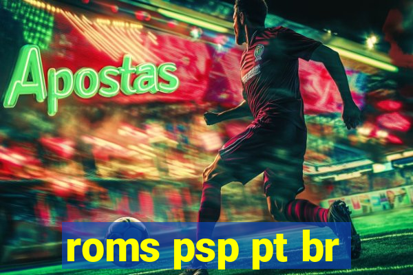 roms psp pt br